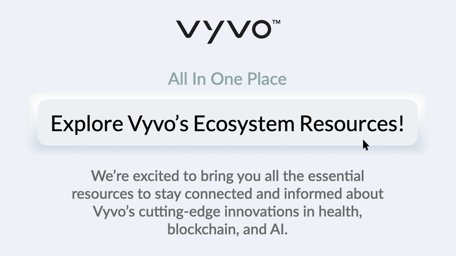 Vyvo Ecosystem Resources